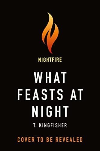 Cover of What Feasts at Night