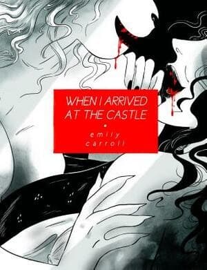 Cover of When I Arrived at the Castle